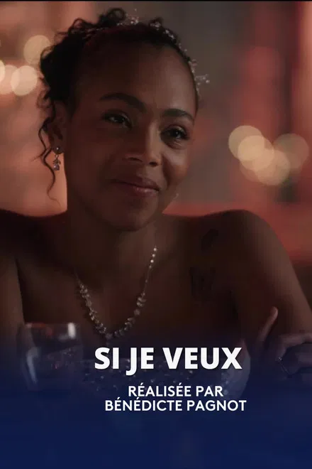 Si je veux