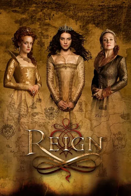 Reign : le destin d'une reine
